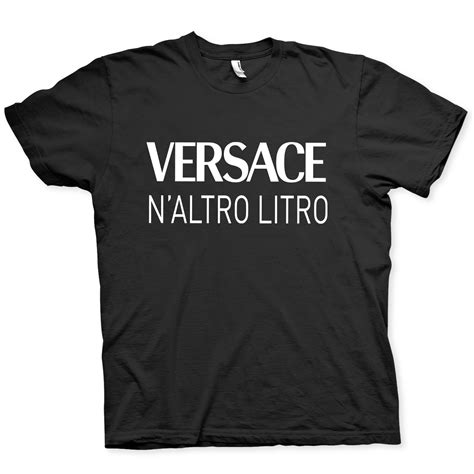 oste versace n'altro litro|Versace n'artro litro .